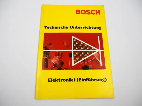 Bosch Technische Unterrichtung Elektronik 1 Einführung 1973 Schulungshandbuch