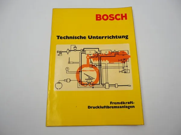 Bosch Technische Unterrichtung Fremdkraft Druckluftbremsanlagen 1971 Schulung