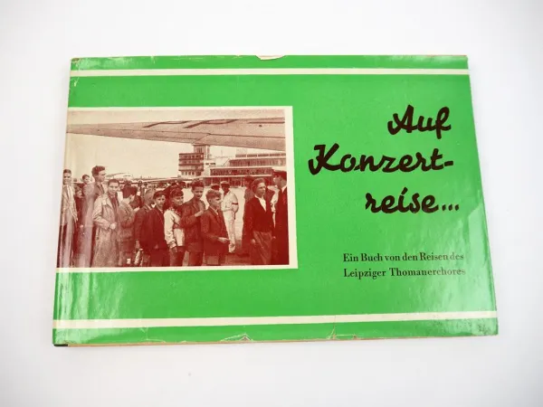 Buch Auf Konzertreise Leipziger Thomanerchor von Horst List 1957
