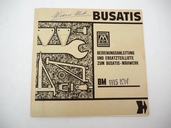 Busatis BM 1115 KW Mähwerk für IHC 323 353 423 Betriebsanleitung Ersatzteilliste