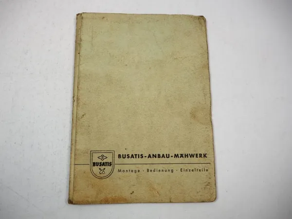 Busatis BM 50/42 50/30 Mähwerk für Deutz Betriebsanleitung Ersatzteilliste