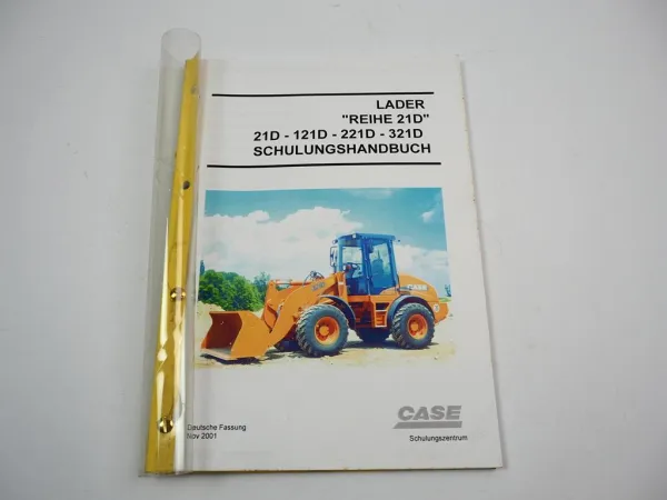 Case 21D 121D 221D 321D Radlader Schulungshandbuch 2001
