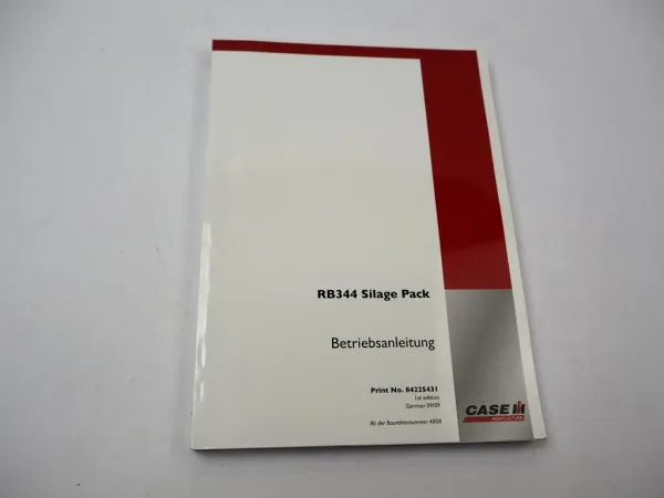 Case IH RB344 Silage Pack Sammelpresse Betriebsanleitung Bedienung Wartung 2009