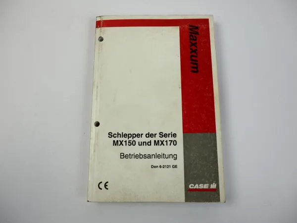 Case MX150 MX170 Maxxum Schlepper Betriebsanleitung 1999 Wartung Pflege