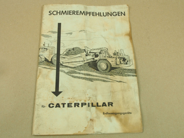 Caterpillar Erdbewegungsgeräte Schmierempfehlungen Schmierstoffe 1962