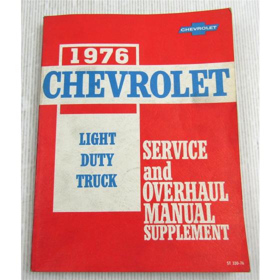 Chevrolet Chevy Light Duty Truck Service Overhaul Manual Supplement 1976