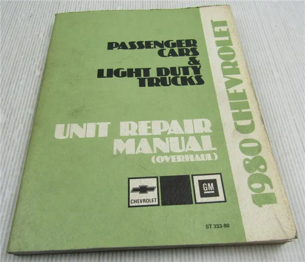 Chevrolet Light Duty Trucks & Cars Unit Repair Manual 1980 Overhaul