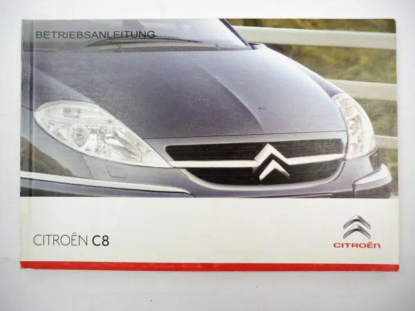 Citroen C8 Betriebsanleitung 4/2009 Bedienung NaviDrive MyWay Pannenhilfe