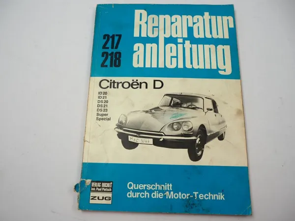 Citroen ID20 ID21 DS 20 21 23 Werkstatthandbuch Reparaturanleitung Bucheli 217