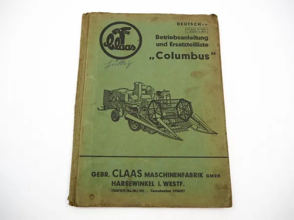 Claas Columbus Mähdrescher Betriebsanleitung Ersatzteilliste 4/1960