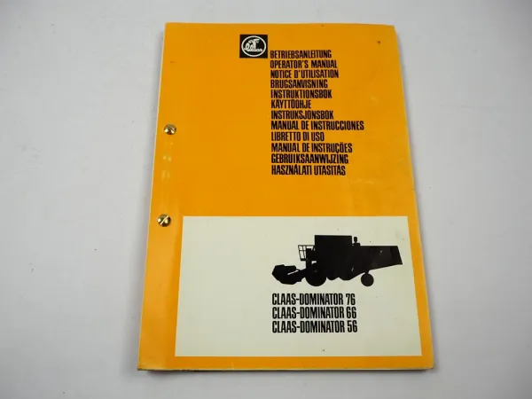 Claas Dominator 76 66 56 Mähdrescher Betriebsanleitung Bedienung Wartung 1983