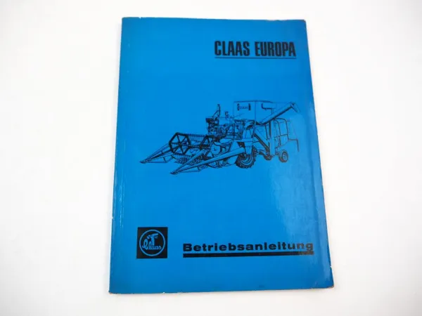 Claas Europa Mähdrescher Betriebsanleitung Bedienungsanleitung 1966