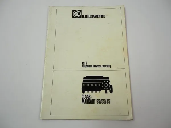 Claas Markant 65 55 45 Presse Pickup Betriebsanleitung Teil 2 Wartung 1979
