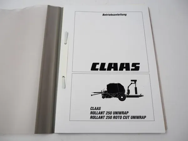 Claas Rollant 250 Uniwrap / 250 RC Roto Cut Betriebsanleitung Bedienung Einstellung Wartung