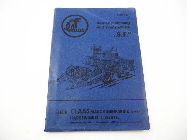 Claas SF selbstfahrender Mähdrescher Betriebsanleitung Ersatzteilliste 12/1961