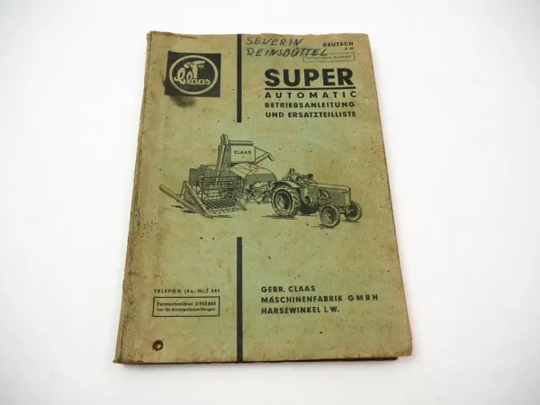 Claas Super 500 Automatic Mähdrescher Betriebsanleitung Ersatzteilliste 6/1962