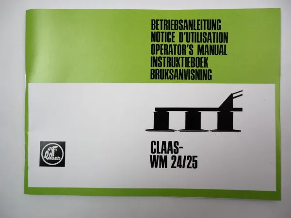 Claas WM 24 25 Mähwerk Betriebsanleitung Bedienungsanleitung Operators Manual 1979