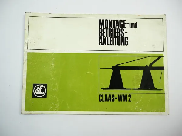 Claas WM2 Mähwerk Betriebsanleitung Montageanleitung 1972