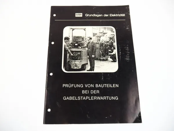 Clark Gabelstapler Wartung Prüfung von Bauteilen Elektrik Schulung