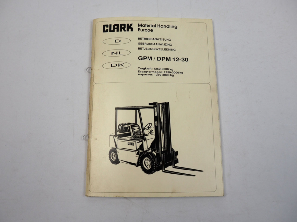 Clark GPM DPM 12 15 17 20 20S 25 30 Gabelstapler Betriebsanweisung 1989