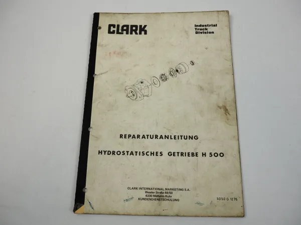 Clark H500 Hydrostatisches Getriebe Reparaturanleitung Werkstatthandbuch 1976