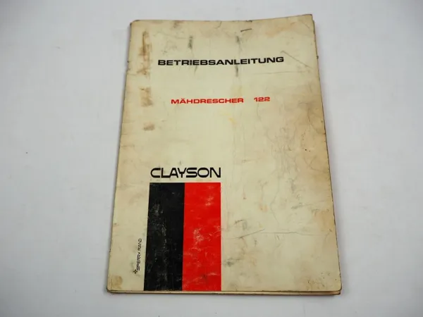 Clayson 122 Mähdrescher Betriebsanleitung Wartung ca. 1970 Original