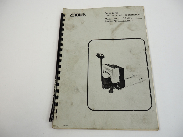 Crown GPW Serie Hubwagen Werkstatthandbuch Ersatzteilliste Wartung 1986
