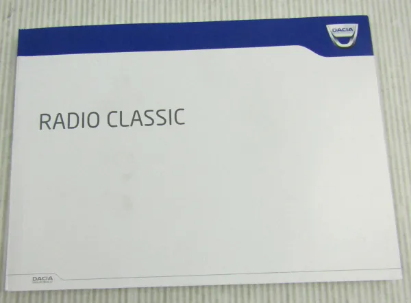 Dacia Radio Classic Bedienung Betriebsanleitung Handleiding mode demploi 2013