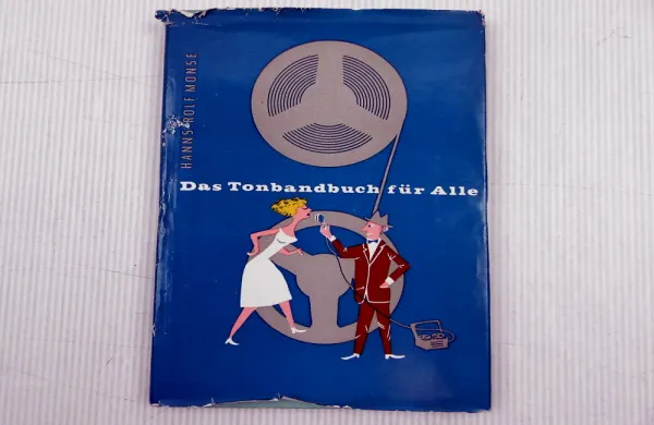 Das Tonbandbuch für Alle Hanns Rolf Monse 1963