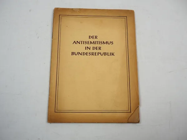 Der Antisemitismus in der Bundesrepublik Kongress Verlag Berlin 1956 von Seydewitz