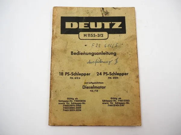 Deutz 18 24 PS Schlepper F2L 612 /6 /5 Betriebsanleitung Bedienung 1958