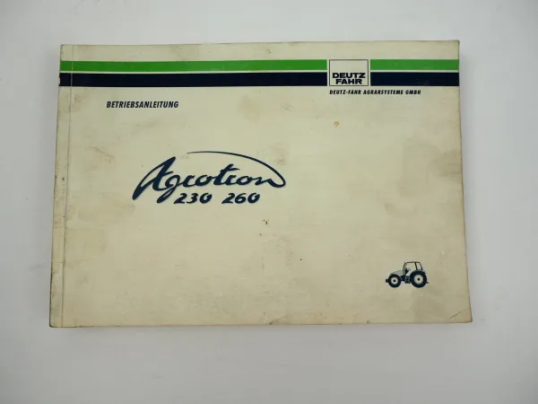 Deutz Agrotron 230 260 Bedienungsanleitung Betriebsanleitung 1999
