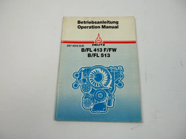 Deutz B F6L - F12L 413 F FW BFL FL 513 513C Motor Betriebsanleitung 1985