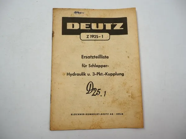 Deutz D25.1 Schlepper Hydraulik 3 Punkt Kupplung Ersatzteilliste 1960