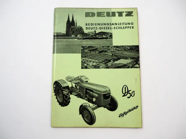 Deutz D50 Schlepper Betriebsanleitung Bedienung Wartung 1960