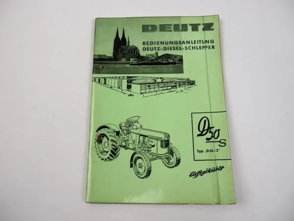 Deutz D50S D50.1S Schlepper Bedienungsanleitung Betriebsanleitung 1962