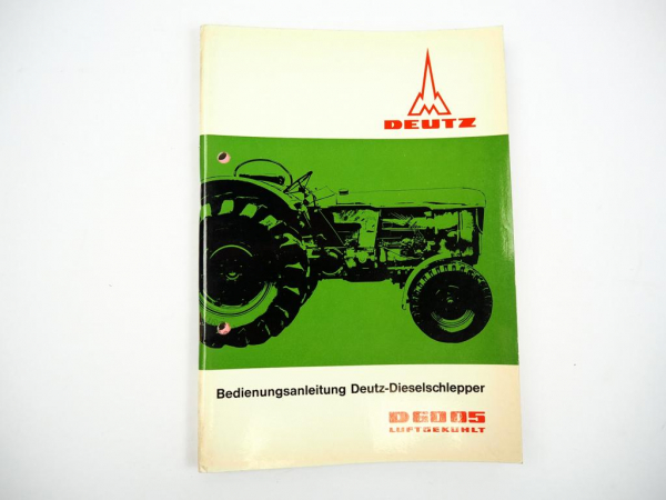Deutz D6005 Diesel-Schlepper F4L812D Bedienungsanleitung Wartung 1966