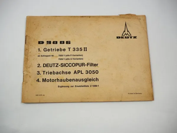Deutz D9006 Schlepper Getriebe T335II Achse APL Ersatzteilliste Ergänzung 1969