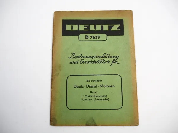 Deutz F1M F2M 414 Dieselmotor Bedienungsanleitung Ersatzteilliste 1950