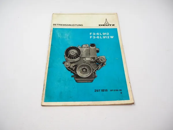 Deutz F3L F4L F6L 912/W Motor Bedienungsanleitung Betriebsanleitung 1977
