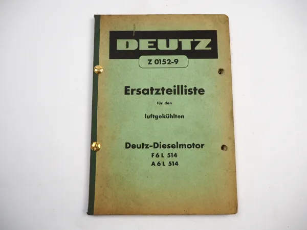 Deutz F6L A6L 514 Dieselmotor Ersatzteilliste Ersatzteilkatalog 1956