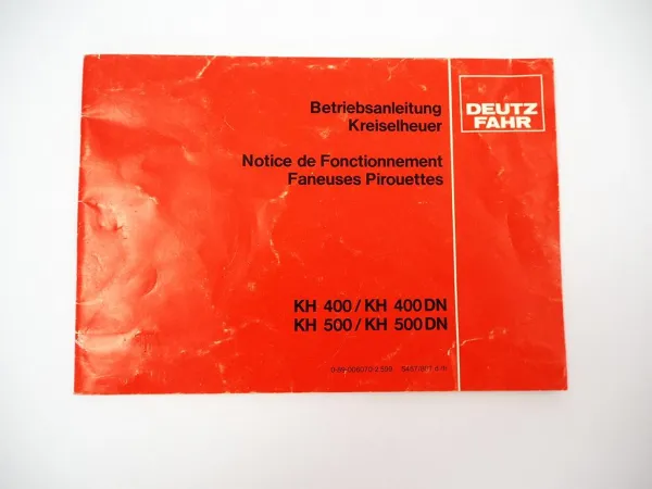 Deutz Fahr KH 400 500 DN Kreiselheuer Betriebsanleitung 1980