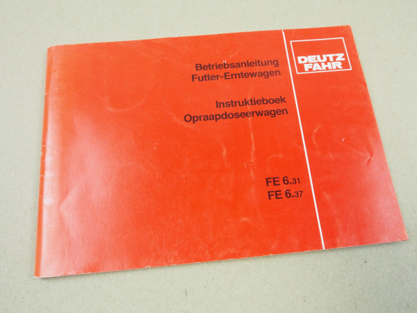 Deutz FE6.31 FE6.37 Futterwagen Bedienungsanleitung Betrieb Instruktieboek 1988