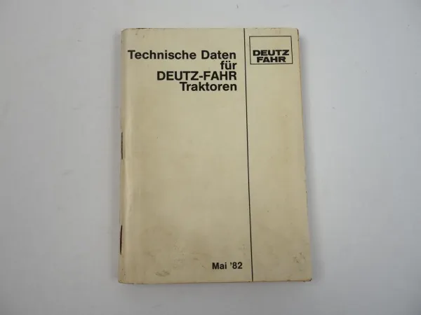 Deutz Technische Daten Traktoren 5/1982 4007 - 7807 DX 50 80 - 160 250 Intrac