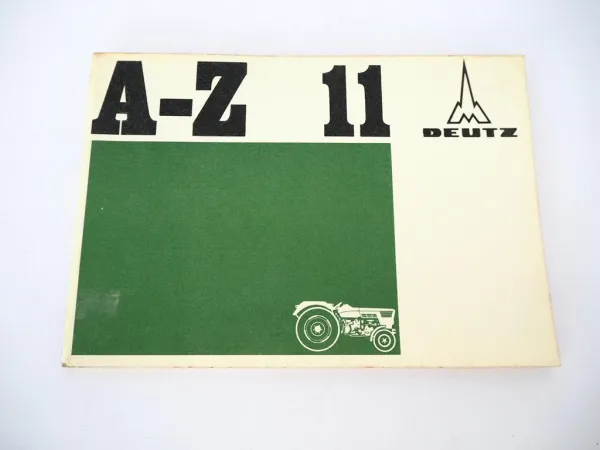 Deutz Werbeheft A-Z Nr. 11 Thema Spezialgeräte am Schlepper 1960er Jahre