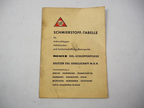 Deutzer Oel Schmierstoff Tabelle für Schlepper Mähdrescher Motorgeräte 1967