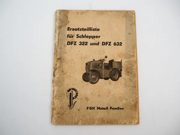 DFZ 366 632 Kleinschlepper Ersatzteilliste Ersatzteilkatalog 1966 Pomßen Grimma