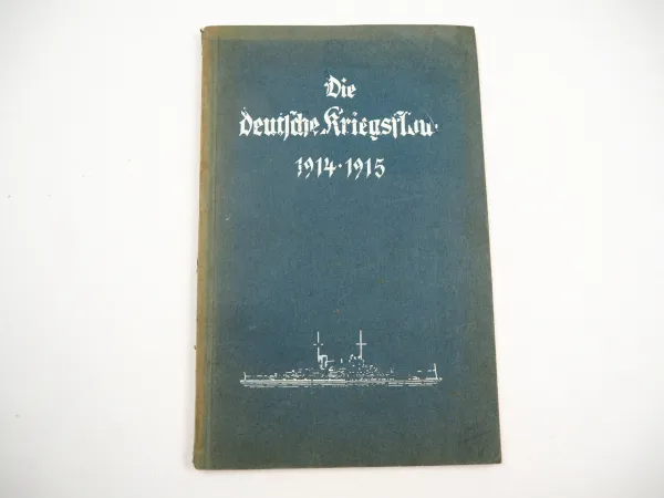 Die deutsche Kriegsflotte 1914 - 1915 Dritter Jahrgang Siegfried Toeche Mittler