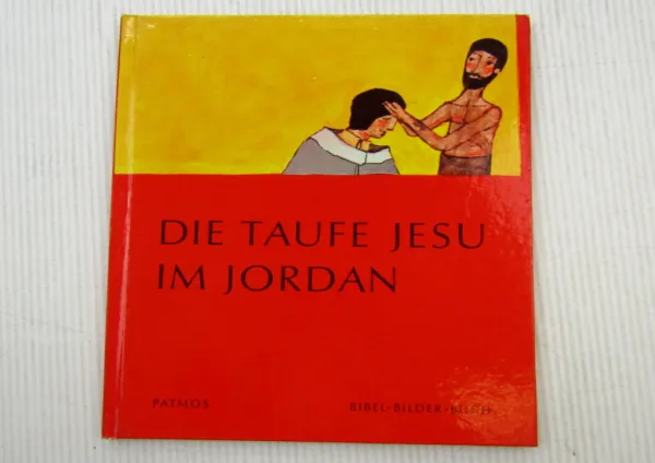 Die Taufe Jesu im Jordan Bibel-Bilder-Buch Kinderbuch von Cocagnac Patmos Verlag