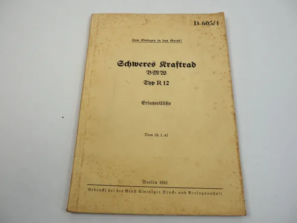 Dienstvorschrift D605/4 BMW R12 Kraftrad Ersatzteilliste Wehrmacht 1941